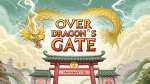 Over Dragon's Gate